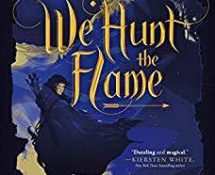 Review: We Hunt the Flame by Hafsah Faizal (Sands of Arawiya #1)