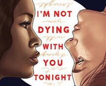 Review: I’m Not Dying with You Tonight by Kimberly Jones and Gilly Segal